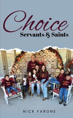 Choice Servants and Saints - Nick Farone - cover