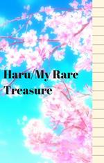 Haru/My Rare Treasure:Book One