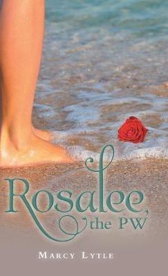 Rosalee, the Pw - Marcy Lytle - cover