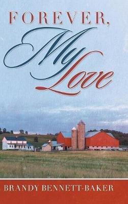 Forever, My Love - Brandy Bennett-Baker - cover