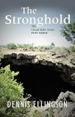 The Stronghold: The Circuit Rider Series, Part Three