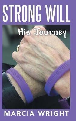 Strong Will: His Journey - Marcia Wright - cover