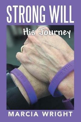 Strong Will: His Journey - Marcia Wright - cover