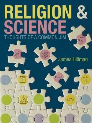 Religion & Science Thoughts of a Common Jim - James Hillman - cover