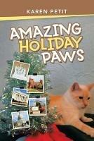 Amazing Holiday Paws - Karen Petit - cover