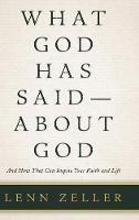What God Has Said-About God: And How That Can Inspire Your Faith and Life