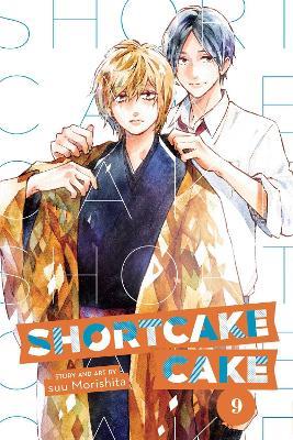 Shortcake Cake, Vol. 9 - suu Morishita - cover