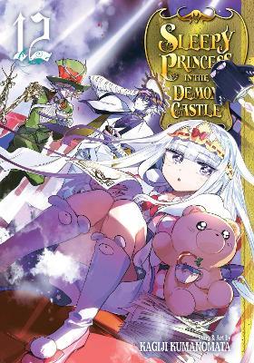 Sleepy Princess in the Demon Castle, Vol. 12 - Kagiji Kumanomata - cover