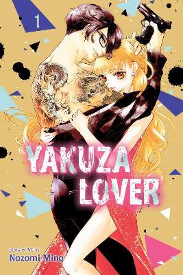 Yakuza Lover, Vol. 1 - Nozomi Mino - cover