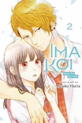 Ima Koi: Now I'm in Love, Vol. 2 - Ayuko Hatta - cover
