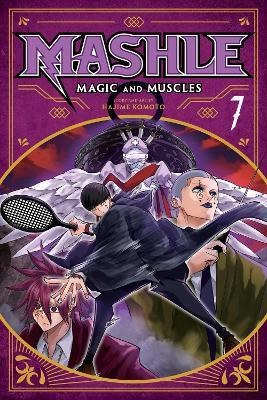 Mashle: Magic and Muscles, Vol. 7 - Hajime Komoto - cover