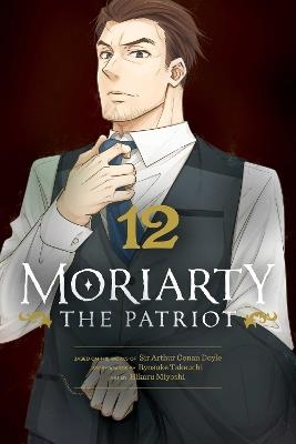 Moriarty the Patriot, Vol. 12 - Ryosuke Takeuchi - cover