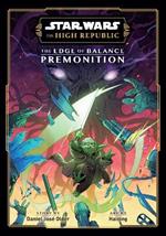 Star Wars: The High Republic: The Edge of Balance—Premonition