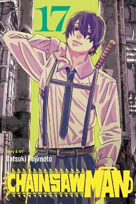 Chainsaw Man, Vol. 17 - Tatsuki Fujimoto - cover