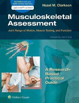 Musculoskeletal Assessment: Joint Range of Motion, Muscle Testing, and Function - Hazel Clarkson - cover