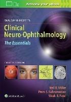 Walsh & Hoyt's Clinical Neuro-Ophthalmology: The Essentials - Neil Miller,Prem Subramanian,Vivek Patel - cover