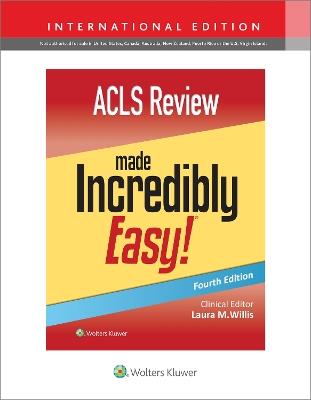 ACLS Review Made Incredibly Easy - Lippincott  Williams & Wilkins,Laura Willis - cover
