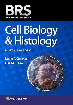 BRS Cell Biology & Histology - Leslie P. Gartner,Lisa M.J. Lee - cover