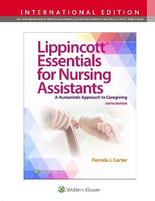 Lippincott Essentials for Nursing Assistants: A Humanistic Approach to Caregiving - PAMELA J CARTER - cover