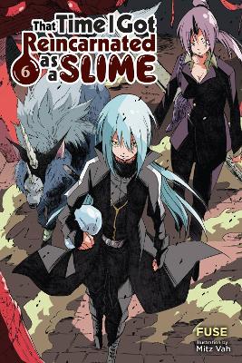 That Time I Got Reincarnated as a Slime, Vol. 6 (light novel) - Fuse,Kevin Gifford,Mitz Vah - cover