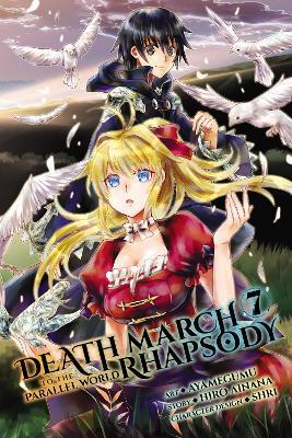 Death March to the Parallel World Rhapsody, Vol. 7 (manga) - Hiro Ainana - cover