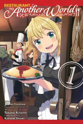 Restaurant to Another World, Vol. 1 - Amanda Haley,Enami Katsumi,Junpei Inuzuka - cover