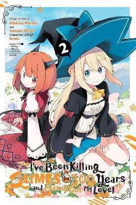 I've Been Killing Slimes for 300 Years and Maxed Out My Level, Vol. 2 (manga) - Benio Benio,Jasmine Bernhardt,Kisetsu Morita - cover