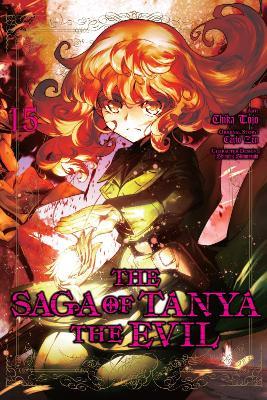 The Saga of Tanya the Evil, Vol. 15 (manga) - Carlo Zen,Chika Tojo,Emily Balistrieri - cover
