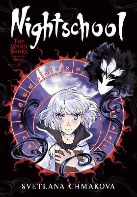 Nightschool: The Weirn Books Collector's Edition, Vol. 1 - SVETLANA CHMAKOVA - cover