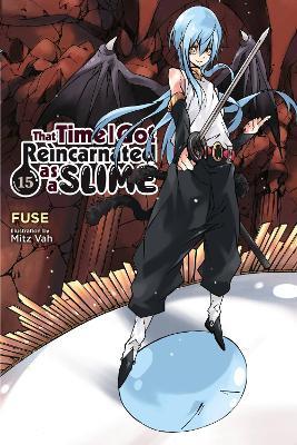 That Time I Got Reincarnated as a Slime, Vol. 15 (light novel) - Fuse - cover