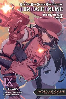 Sword Art Online Alternative Gun Gale Online, Vol. 9 (light novel) - Keiichi Sigsawa,Kouhaku Kuroboshi,Reki Kawahara - cover