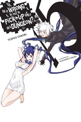 Is It Wrong to Try to Pick Up Girls in a Dungeon?, Vol. 15 (light novel) - Fujino Omori - cover