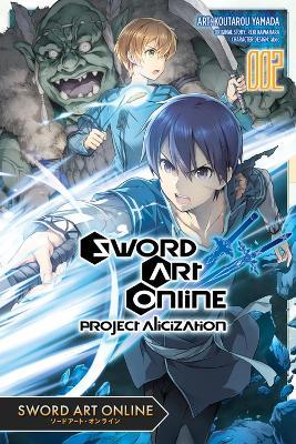 Sword Art Online: Project Alicization, Vol. 2 (manga) - Koutarou Yamada,Phil Christie,Reki Kawahara - cover