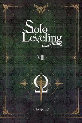Solo Leveling, Vol. 8 (novel) - Chugong,Hye Young Im,J. Torres - cover
