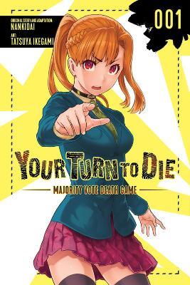 Your Turn to Die: Majority Vote Death Game, Vol. 1 - Jason Moses,Nankidai Nankidai,Phil Christie - cover
