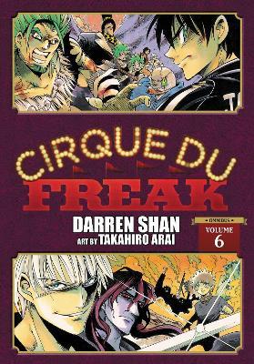 Cirque Du Freak: The Manga, Vol. 6 - Darren Shan,Takahiro Arai - cover