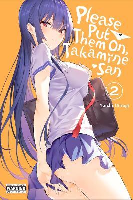 Please Put Them On, Takamine-san, Vol. 2 - Christie Kei,Phil Christie,Yuichi Hiiragi - cover