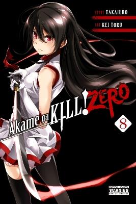 Akame ga KILL! ZERO, Vol. 8 - Christine Dashiell,Kei Toru,Takahiro Takahiro - cover
