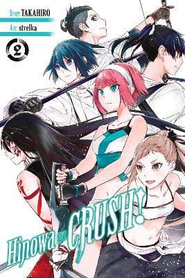 Hinowa ga CRUSH!, Vol. 2 - Christine Dashiell,Rachel Pierce,Rochelle Gancio - cover