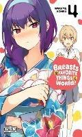 Breasts Are My Favorite Things in the World!, Vol. 4