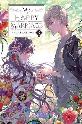 My Happy Marriage, Vol. 3 (light novel) - Akumi Agitogi,David Musto,Tsukiho Tsukioka - cover