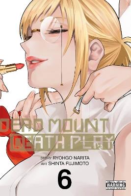 Dead Mount Death Play, Vol. 6 - Ryohgo Narita,Shinta Fujimoto - cover