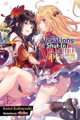 The Vexations of a Shut-In Vampire Princess, Vol. 4 (light novel) - Kotei Kobayashi,Riichu Riichu - cover