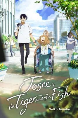 Josee, the Tiger and the Fish (light novel) - Tanabe Seiko - cover