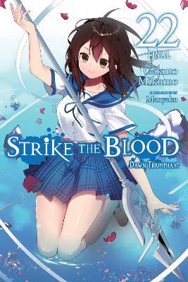 Strike the Blood, Vol. 22 (light novel) - Gakuto Mikumo - cover
