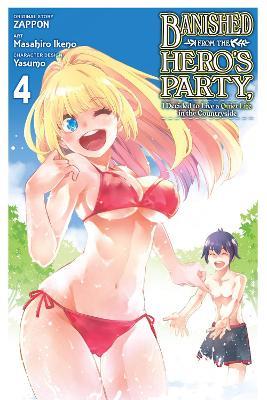 Banished from the Hero's Party, I Decided to Live a Quiet Life in the Countryside, Vol. 4 (manga) - Zappon - cover
