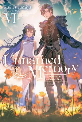 Unnamed Memory, Vol. 6 (light novel) - Kuji Furumiya - cover