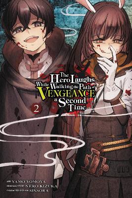 The Hero Laughs While Walking the Path of Vengeance a Second Time, Vol. 2 (manga) - Kizuka Nero - cover