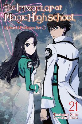 The Irregular at Magic High School, Vol. 21 (light novel) - Tsutomu Satou - cover