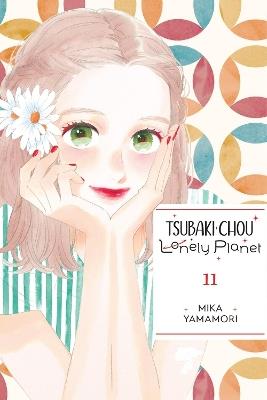 Tsubaki-chou Lonely Planet, Vol. 11 - Lys Blakeslee,Mika Yamamori,Taylor Engel - cover